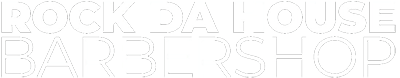 Rock Da House Barbershop